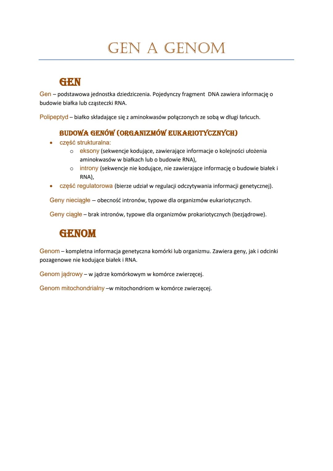 GEN A GENOM
GEN
Gen-podstawowa jednostka dziedziczenia. Pojedynczy fragment DNA zawiera informację o
budowie białka lub cząsteczki RNA.
Poli