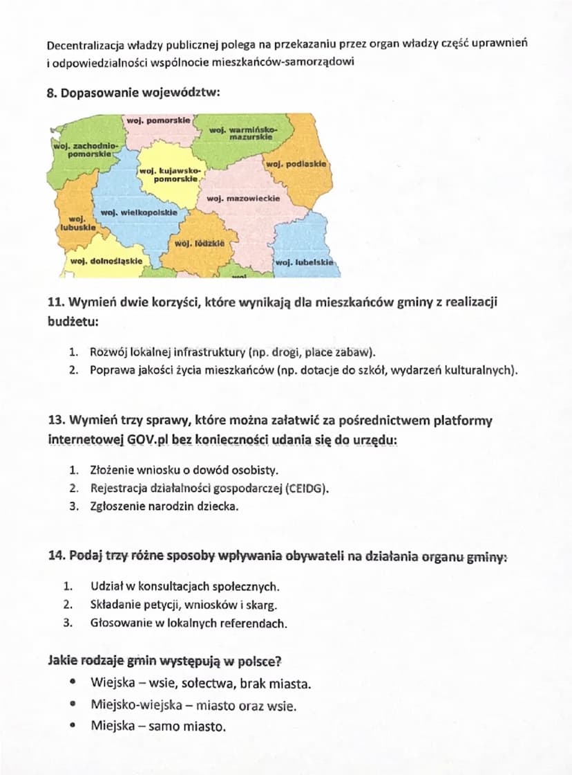1. Wymień po dwie sprawy, jakie można załatwić w urzędzie gminnym,
powiatowym i wojewódzkim:
Gmina:
• Wydanie dowodu osobistego.
.. Zgłoszen