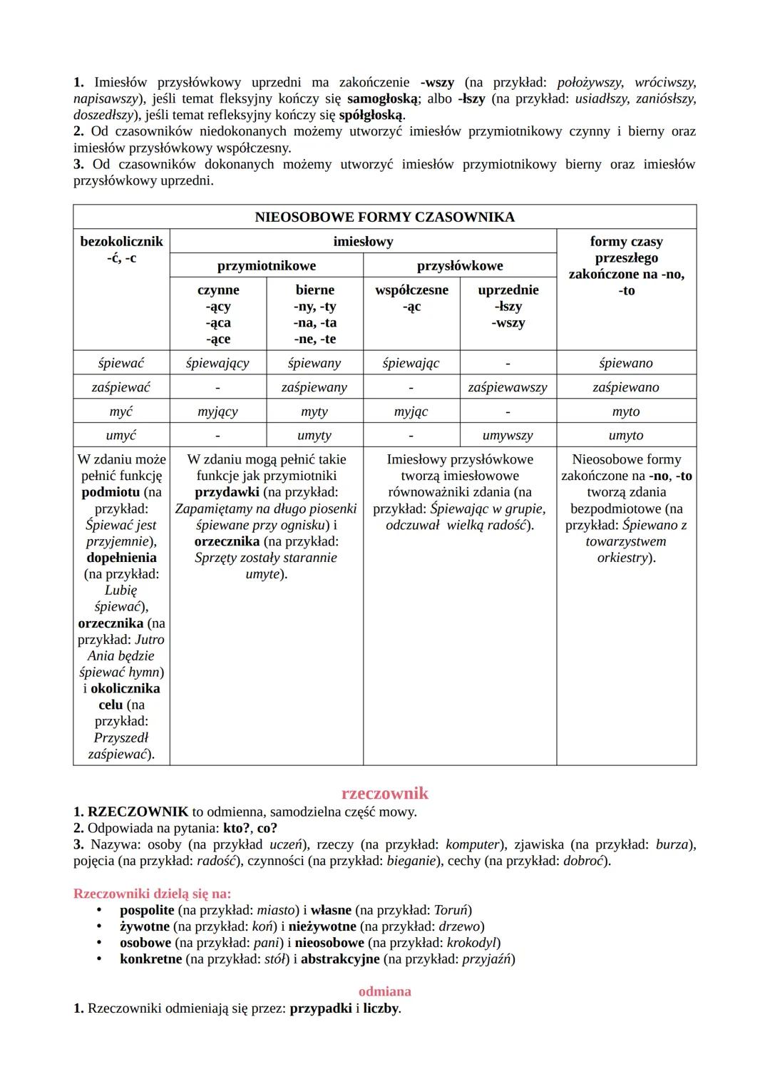 # części mowy

odmienne części mowy

czasownik

1. CZASOWNIK to odmienna, samodzielna część mowy.

2. Odpowiada na pytania: co robi?, co się
