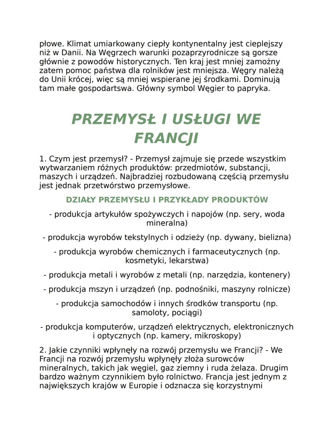ROLNICTWO DANII I WĘGIER
1. Co to gospodarka? - Są to działania, które polegają na
wytwarzaniu produktów (np. żywności, maszyny), a także na