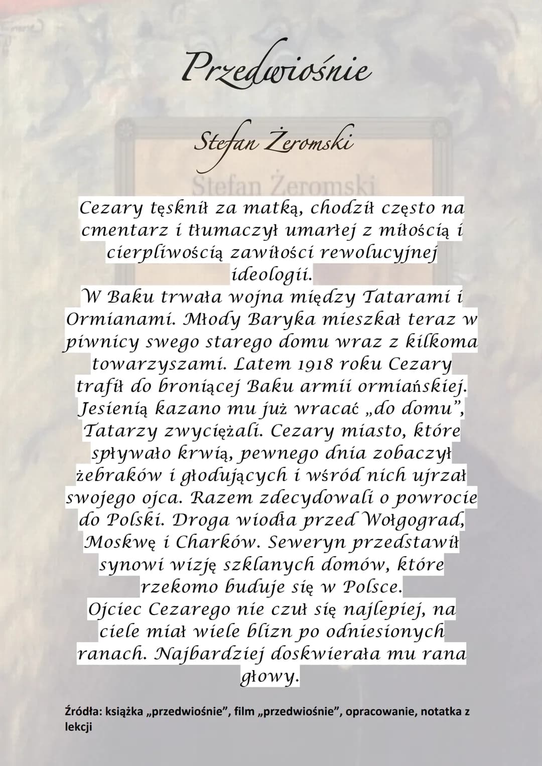 Stefan Żeromski
PRZEDWIOŚNIE Przedwiośnie
Stefan Zeromski
efan Žeromski
PRZEDWIOŚNIE
Akcja utworu zaczyna się od 1914 roku do 1917
roku. Mie