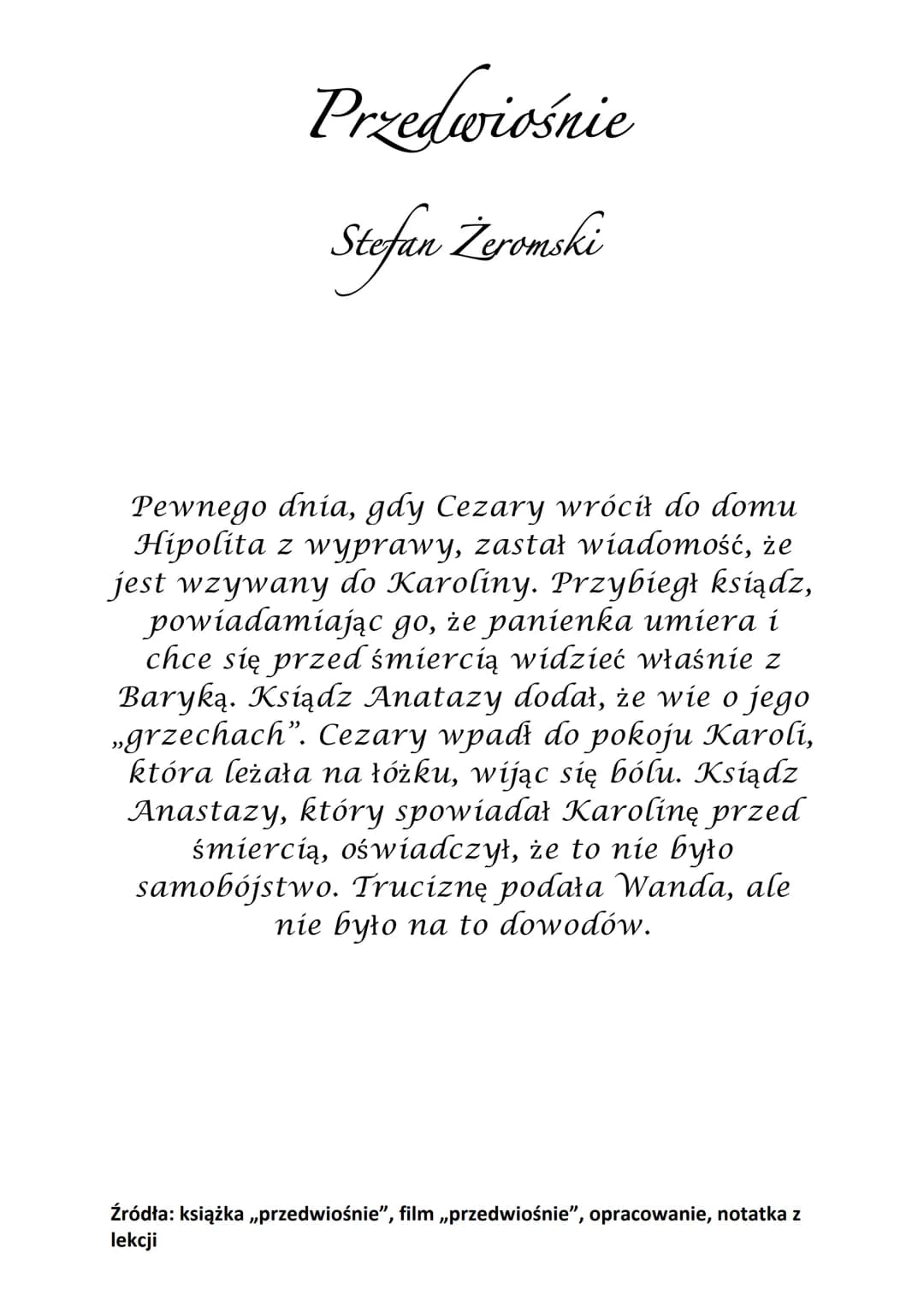 Stefan Żeromski
PRZEDWIOŚNIE Przedwiośnie
Stefan Zeromski
efan Žeromski
PRZEDWIOŚNIE
Akcja utworu zaczyna się od 1914 roku do 1917
roku. Mie