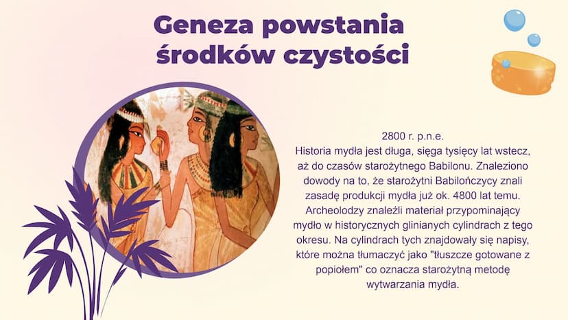 Środki
czystości SPIS
TREŚCI
1.
2.
3.
4.
Geneza
Czyli od pierwszych mydeł
do dzisiejszych znanych
nam środków
Mechanizmy
Prania i mycia
Środ