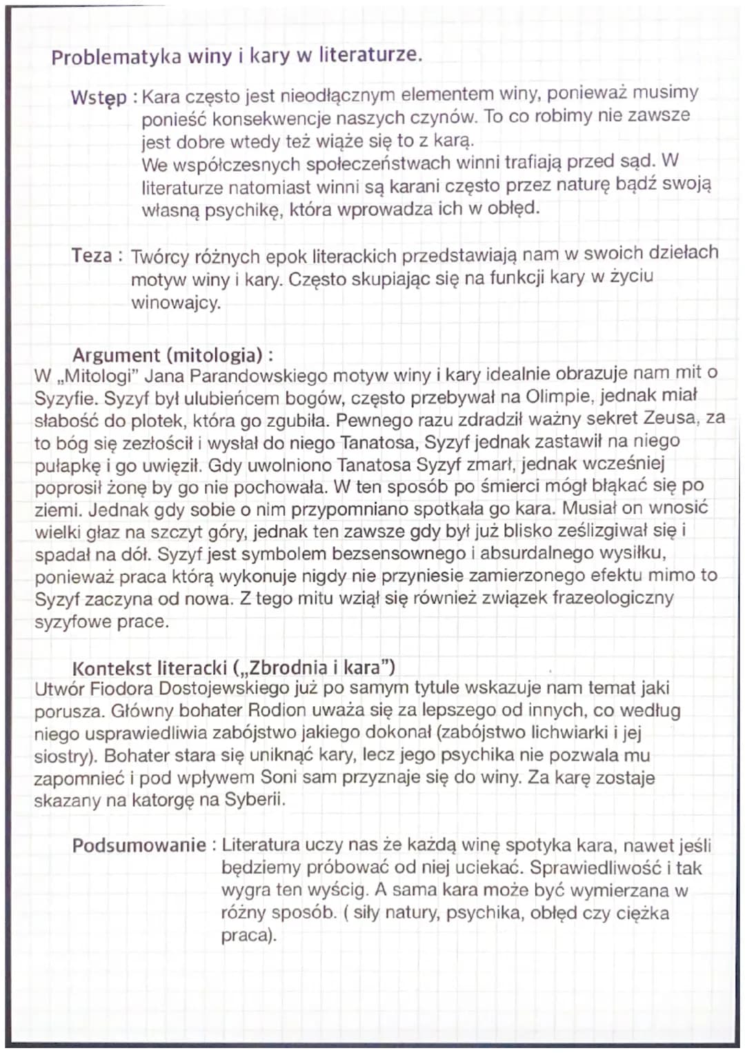 Problematyka winy i kary w literaturze.
Wstęp: Kara często jest nieodłącznym elementem winy, ponieważ musimy
ponieść konsekwencje naszych cz