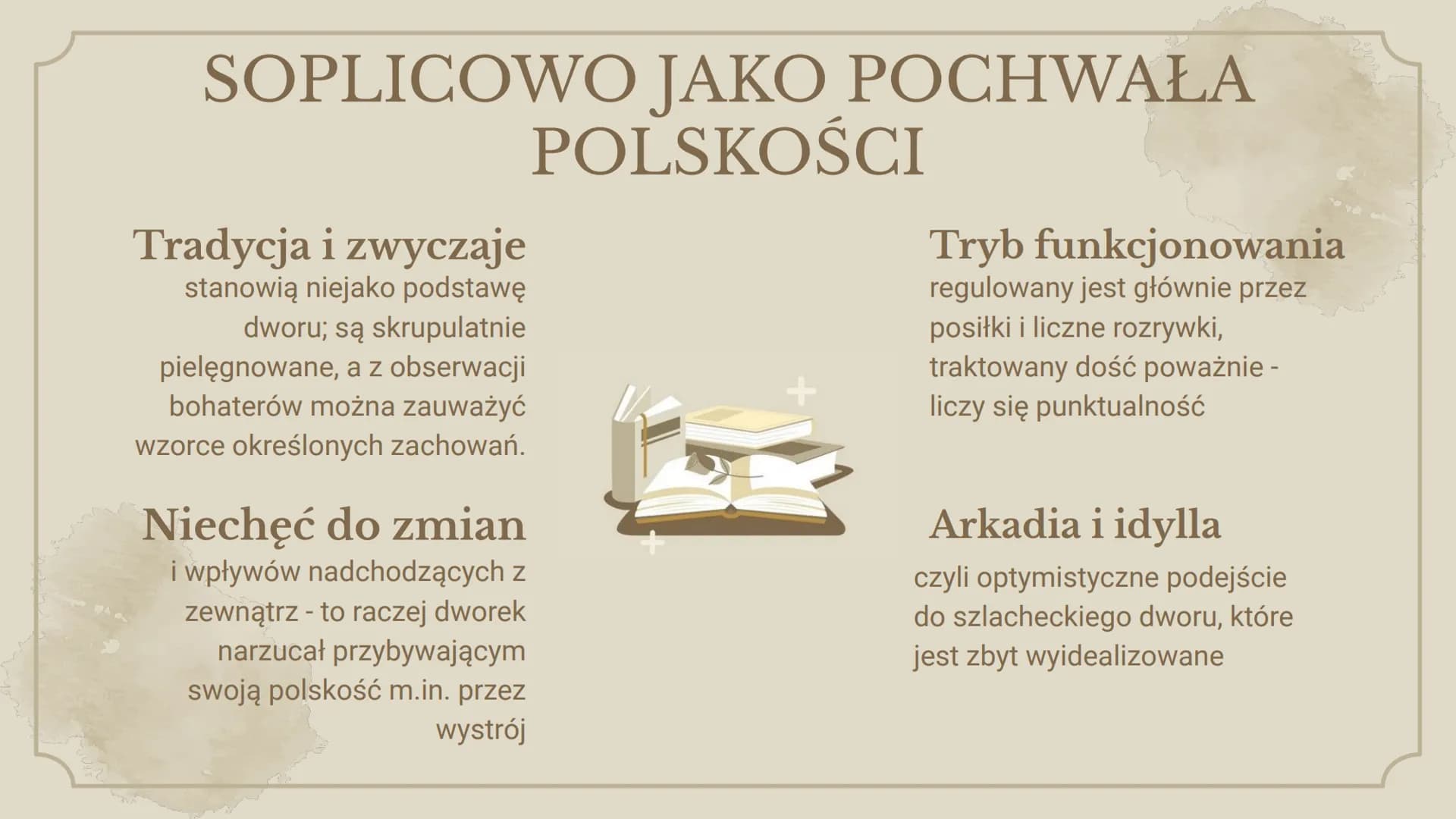+
+
MOTYW
dworku
Helena Gądek
Eliza Kaczmarek +
x
II
H
+
Dworek szlachecki
przepiękne opisy przyrody, wystroju
wnętrz, architektury
miejsce 