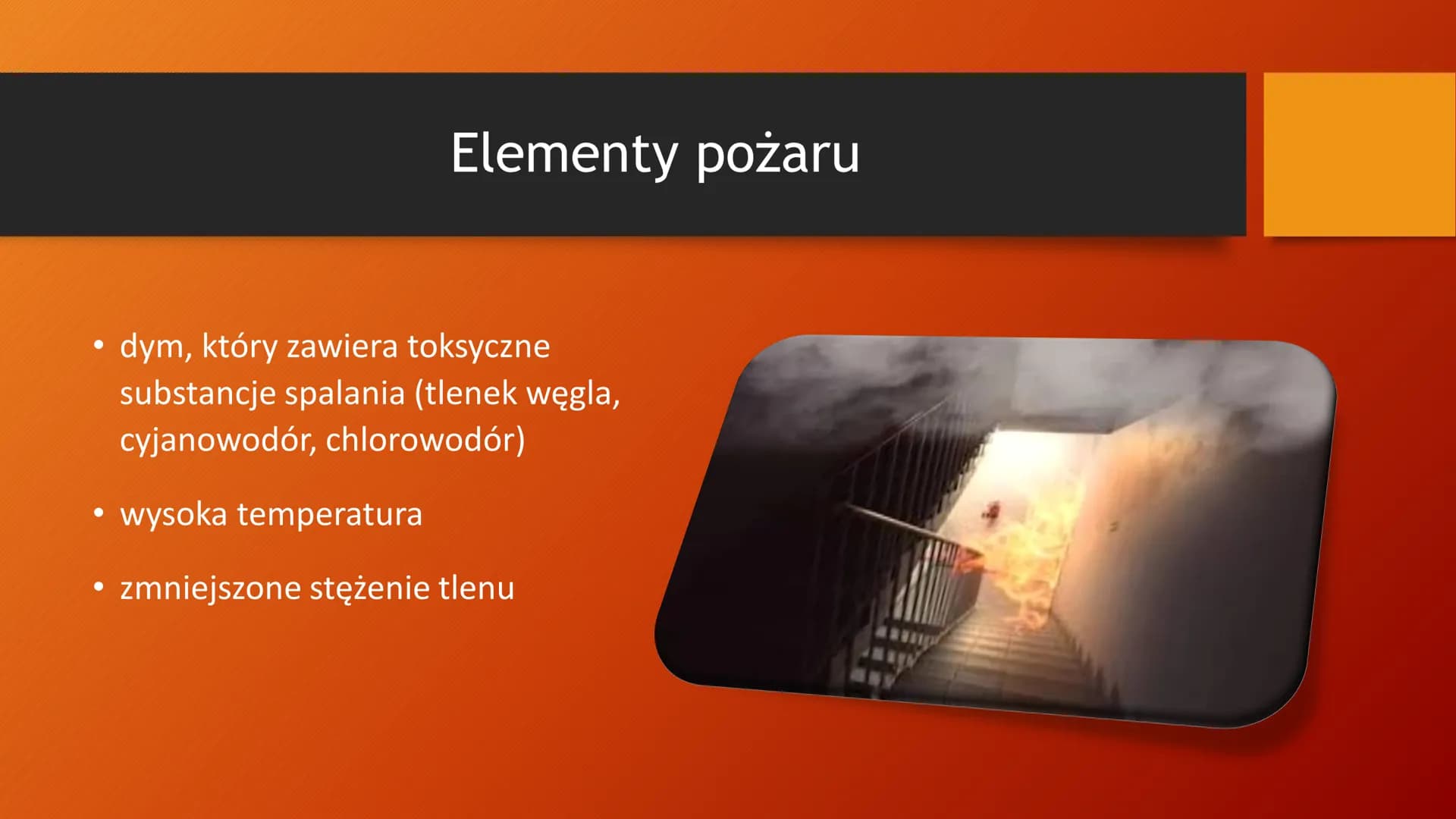 Pożar Co to jest pożar?
• Pożar to samoistny i
niekontrolowany proces,
podczas którego materiały
organiczne i nieorganiczne
ulegają spaleniu