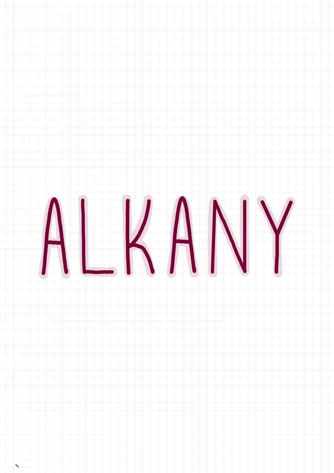 ALKANY - Węglowodory Nasycone i Ich Właściwości