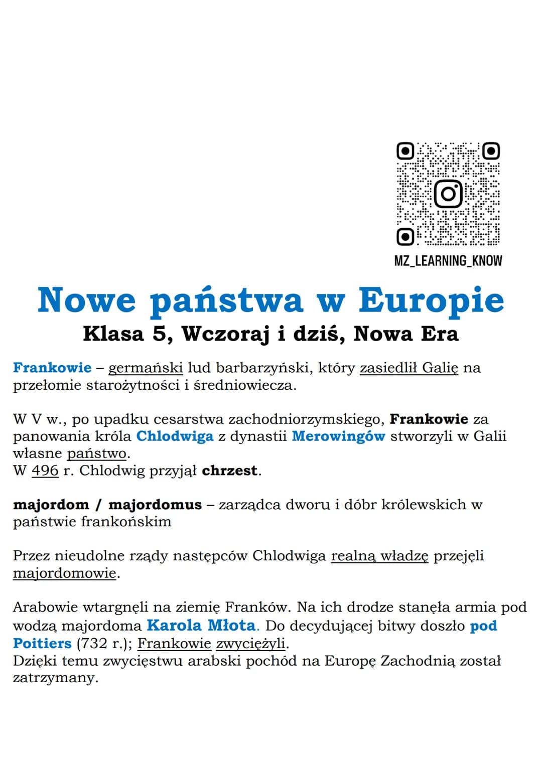 MZ_LEARNING KNOW
Nowe państwa w Europie
Klasa 5, Wczoraj i dziś, Nowa Era
Frankowie germański lud barbarzyński, który zasiedlił Galię na
prz