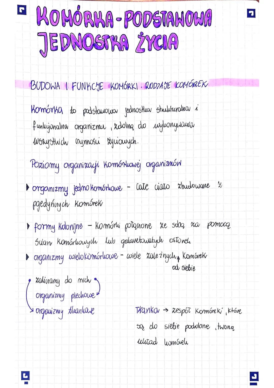 □ KOMÓRKA-PODSTAWOWA
JEDNOSTKA ŻYCIA
BUDOWA I FUNKCJE KOMÓRKI RODZAJE KOMÓREK
Komórka to podstawowa jednostka strukturalna i
funkcjonalna or