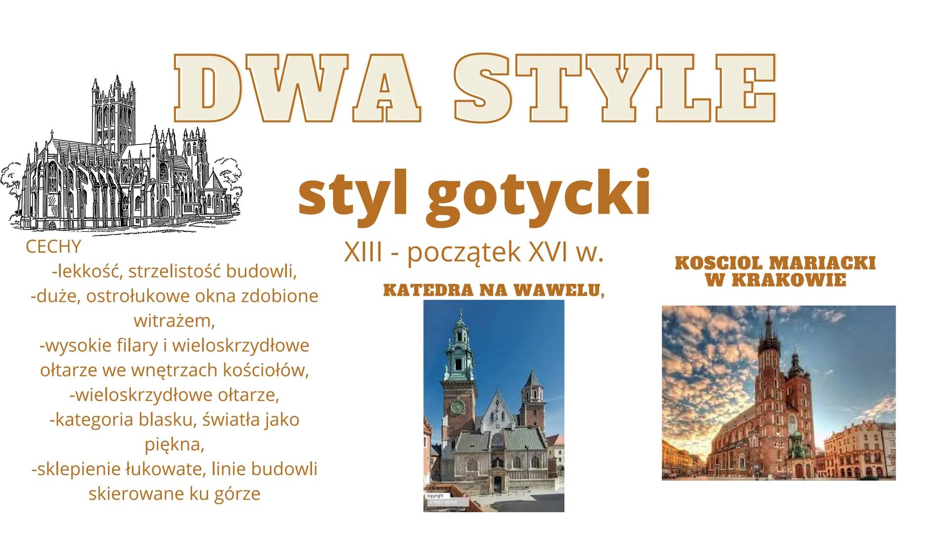 # KULTURA POLSKI
# ŚREDNIOWIECZNEJ DWA STYLE

styl romański

CECHY
-masywność, prostota form,
- grube mury, małe wąskie okna,
- wieże i przy