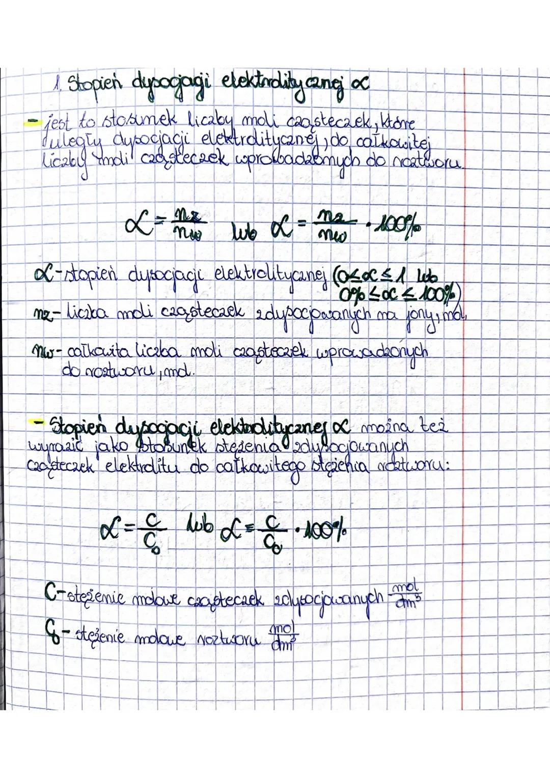 1. Stopień dysogjagi elektrdity.cznej oc
- jest to stosunek liczby moli caasteczek, które
duległy dysocjacji elektrolitycznej, do całkowitej