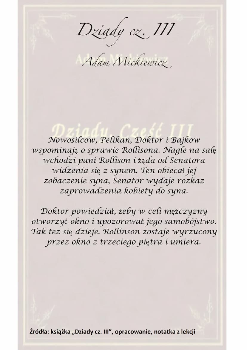 Dziady cz. III
]]]
Adam Mickiewicz
Dziady. Część III
Akcja toczy się w Wilnie, pod Lwowem oraz w
Warszawie.
Utwór został dedykowany J. Sobol