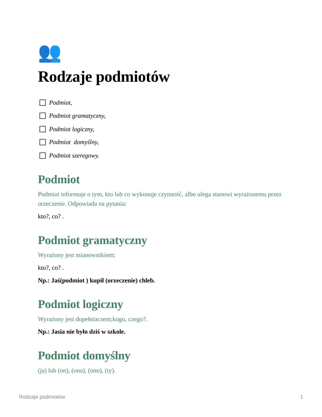 º
Rodzaje podmiotów
Podmiot,
Podmiot gramatyczny,
Podmiot logiczny,
Podmiot domyślny,
Podmiot szeregowy.
Podmiot
Podmiot informuje o tym, kt