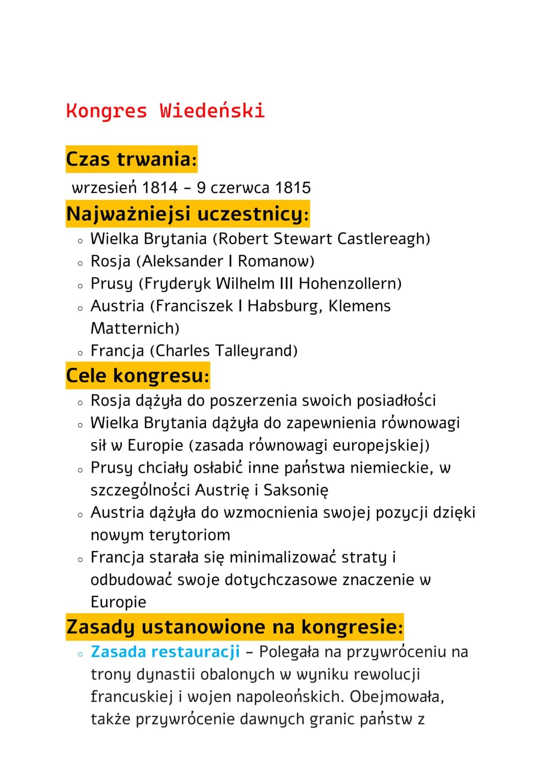 Kongres Wiedeński
Czas trwania:
wrzesień 1814 - 9 czerwca 1815
Najważniejsi uczestnicy:
Wielka Brytania (Robert Stewart Castlereagh)
Rosja (