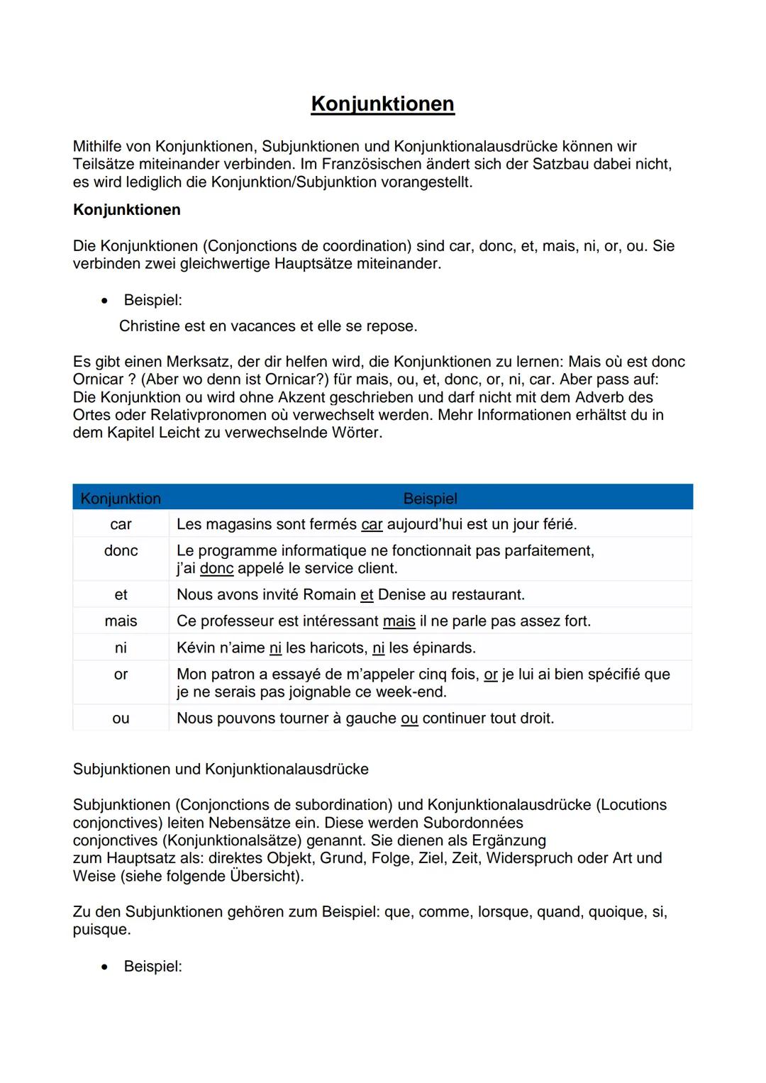 # Konjunktionen

Mithilfe von Konjunktionen, Subjunktionen und Konjunktionalausdrücke können wir
Teilsätze miteinander verbinden. Im Französ