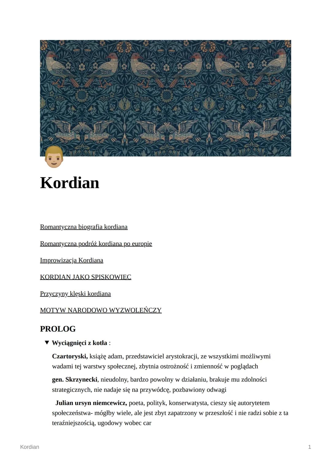 Kordian
Kordian
Romantyczna biografia kordiana
Romantyczna podróż kordiana po europie
Improwizacja Kordiana
KORDIAN JAKO SPISKOWIEC
Przyczyn