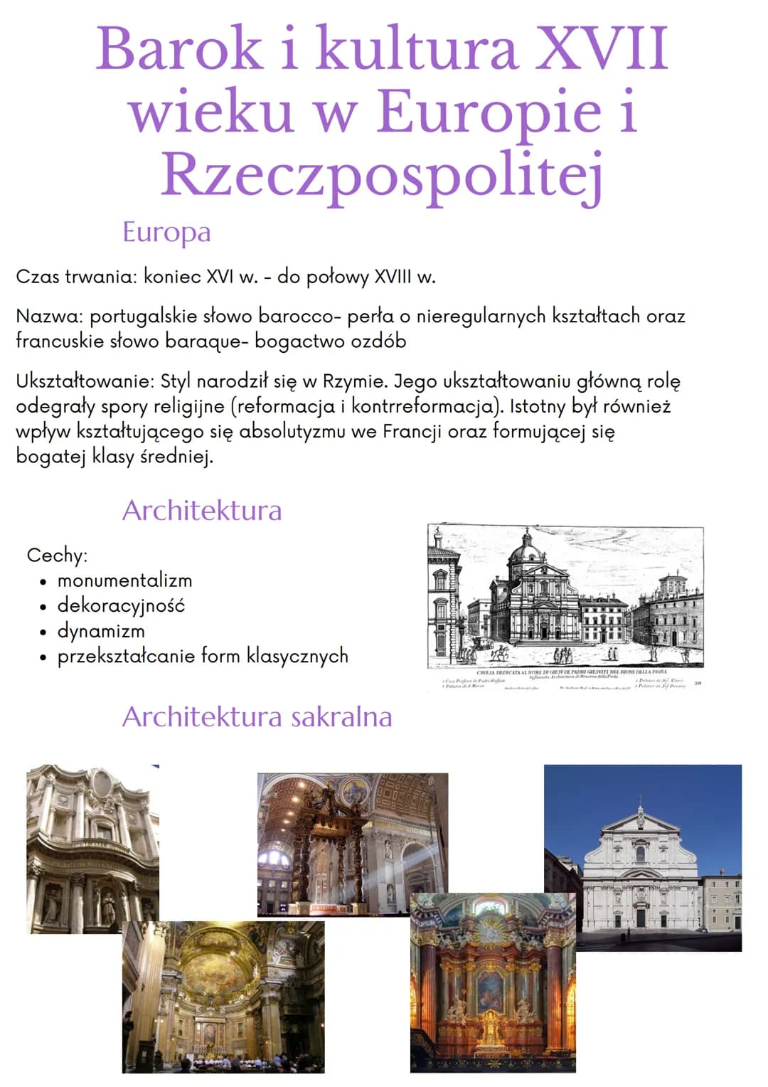 Europa
Czas trwania: koniec XVI w. - do połowy XVIII w.
Nazwa: portugalskie słowo barocco- perła o nieregularnych kształtach oraz
francuskie