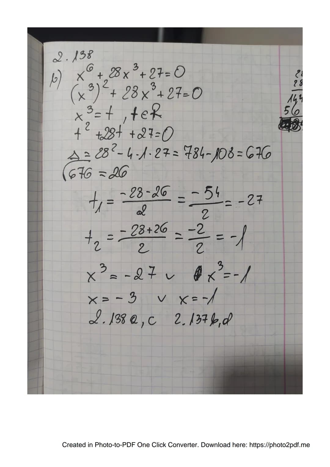 2.131
f) (x-5) (x² + 5x+25) = x (x²-4x)- 124
²-53= ³-4x²-124
= 4 x ² + 1 = 0
- (4x² - 1) = 0
4x²² -1=0
(2x - 1)(2x + 1) = 0
2x-1=0 v 2x+ 1 =