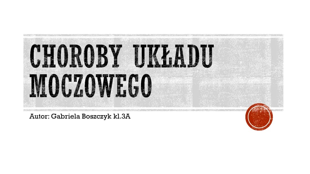 Choroby układu moczowego