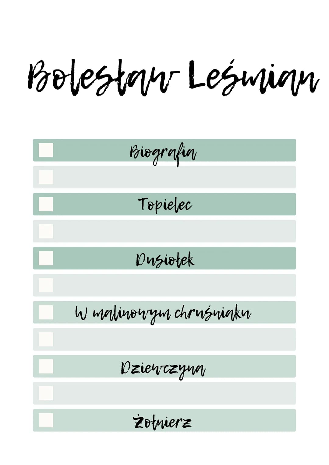 гапиват парварен
ifresbered
Topielec
Dusiotek
W malinowym chruśniaku
ruhzəmaza
żołnierz Biografin
Leśmian to poeta, krytyk, prawdziwe nazwis