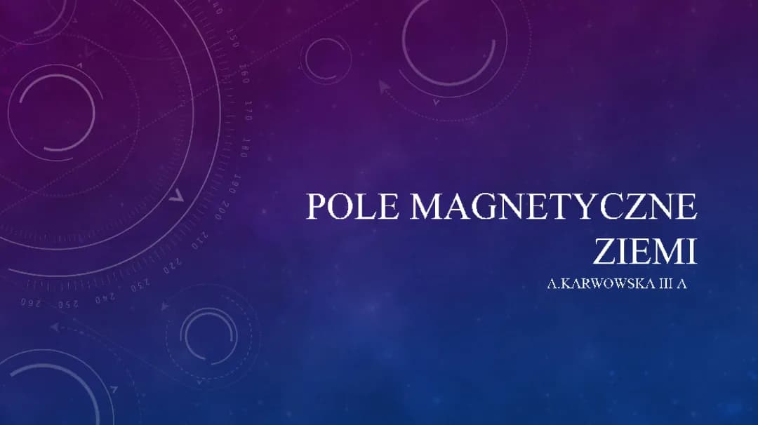 Czym jest Pole Magnetyczne Ziemi? Dowiedz się z Prezentacji