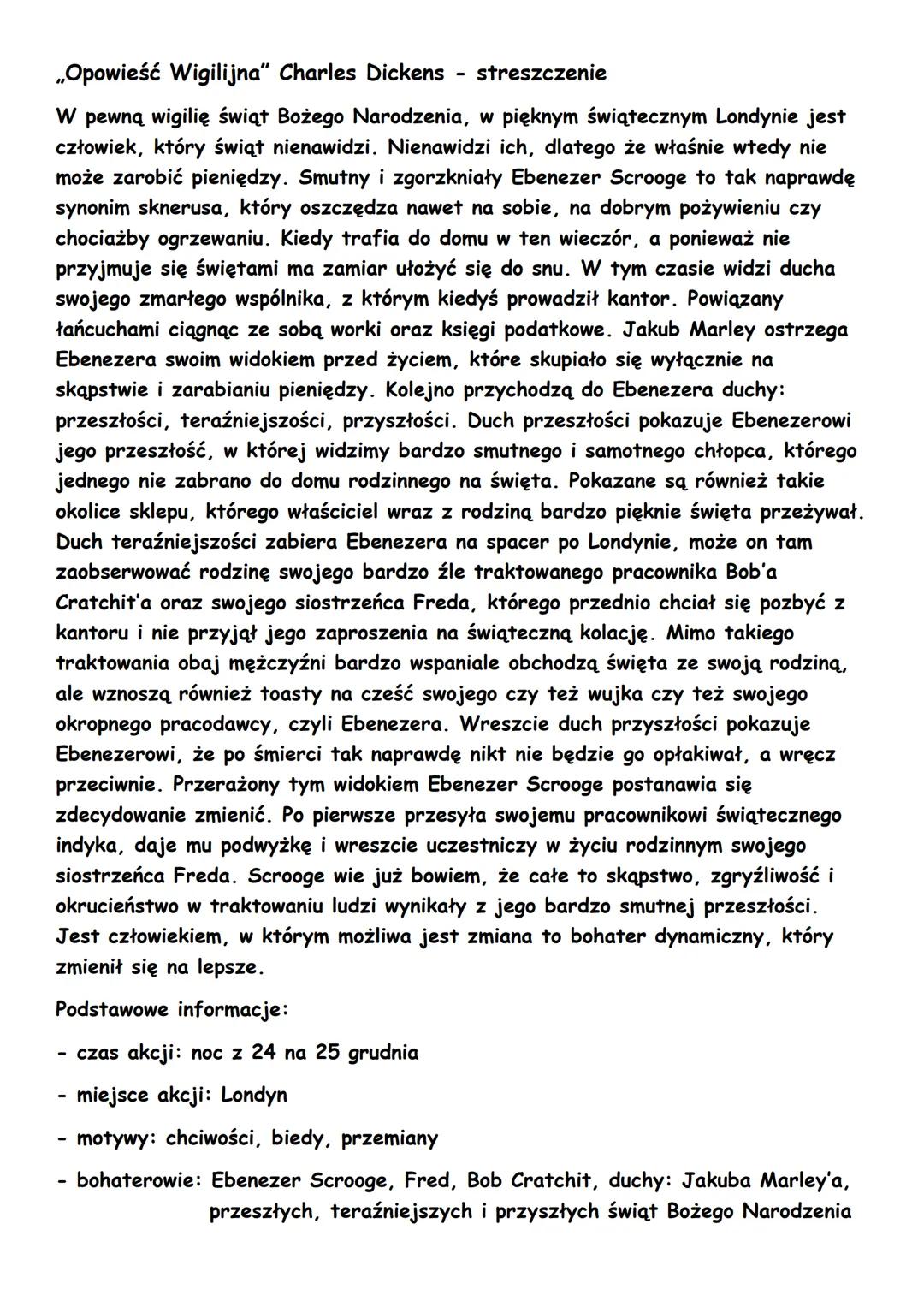 # „Opowieść Wigilijna" Charles Dickens streszczenie

W pewną wigilię świąt Bożego Narodzenia, w pięknym świątecznym Londynie jest
człowiek, 