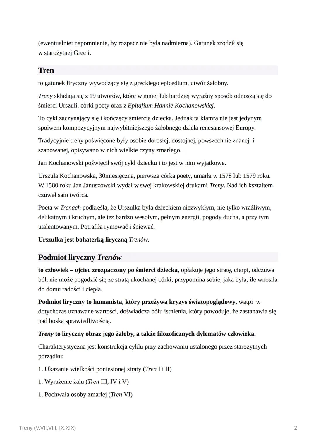 Treny (V, VII, VIII, IX,XIX)
Treny Jana Kochanowskiego są pomnikiem renesansowego humanizmu, bo pokazano w
nich człowieka: kochającego, wątp