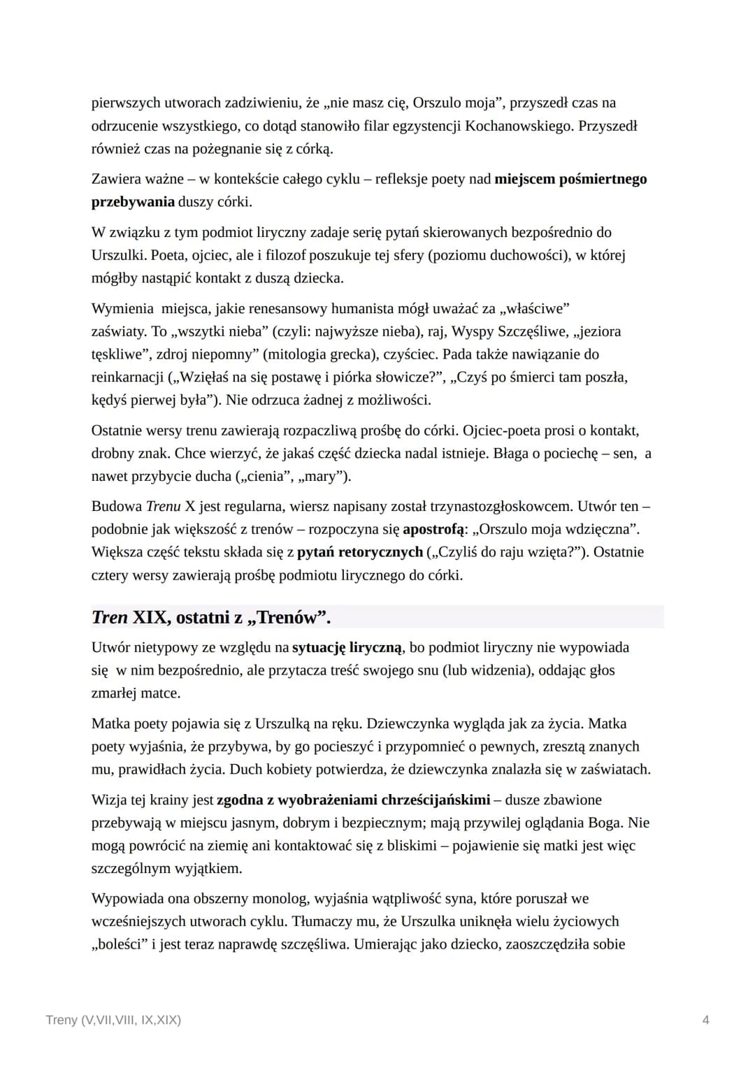 Treny (V, VII, VIII, IX,XIX)
Treny Jana Kochanowskiego są pomnikiem renesansowego humanizmu, bo pokazano w
nich człowieka: kochającego, wątp