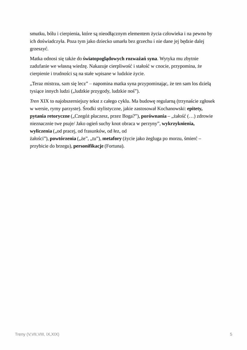 Treny (V, VII, VIII, IX,XIX)
Treny Jana Kochanowskiego są pomnikiem renesansowego humanizmu, bo pokazano w
nich człowieka: kochającego, wątp