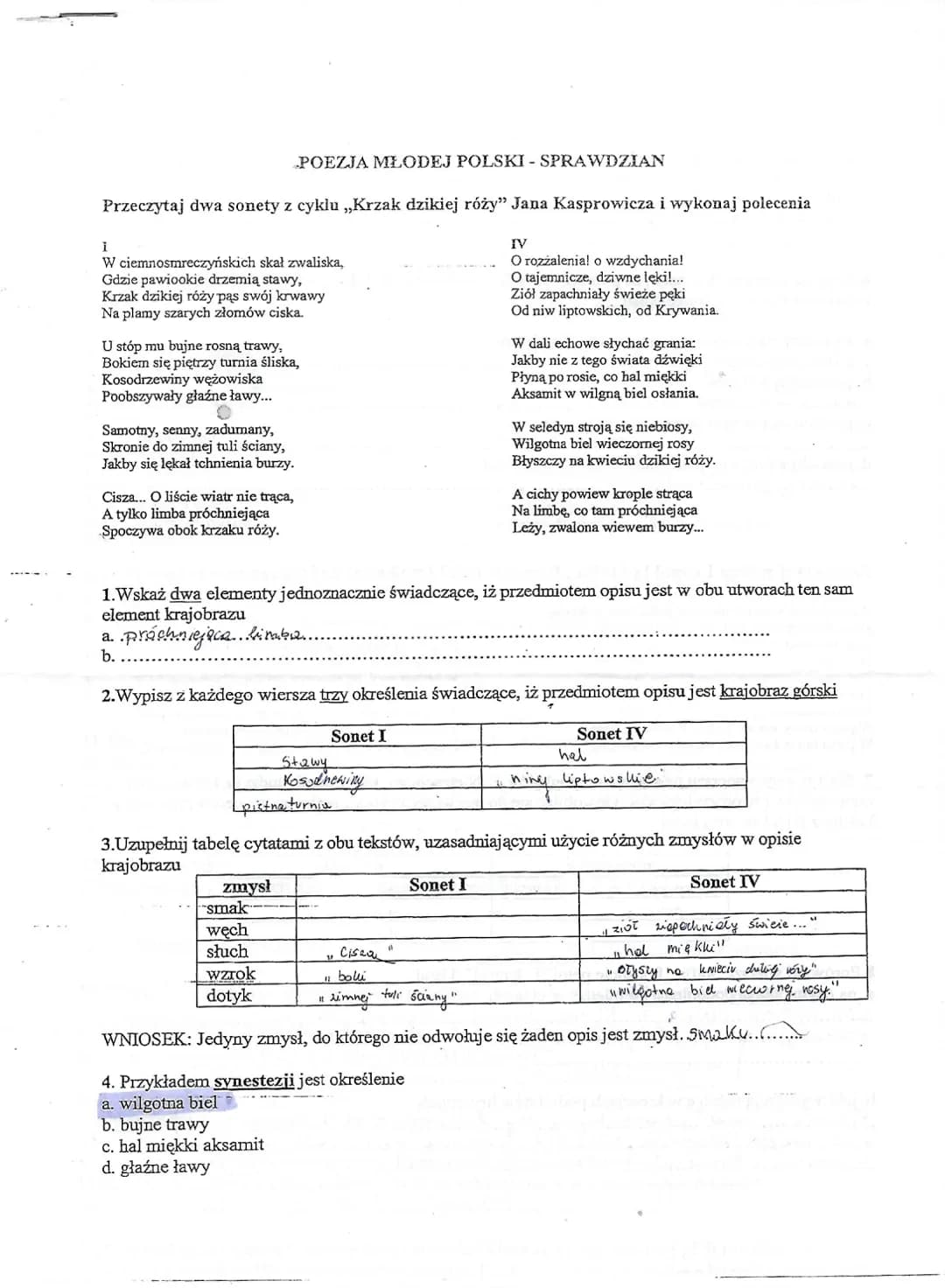 5. Odwołując się do odpowiednich cytatów, sformułuj argument potwierdzający, że w obu sonetach
zastosowano antropomorfizacje krajobrazu
1. d