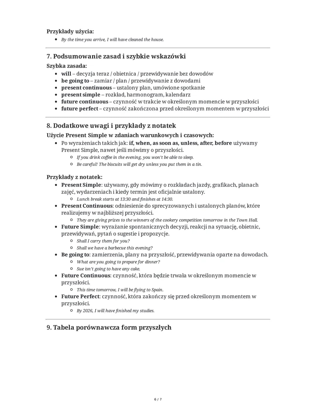 ## Future Forms - Użycie i Budowa (Summary)

Wprowadzenie

W języku angielskim istnieje kilka sposobów wyrażania przyszłości, z których każd