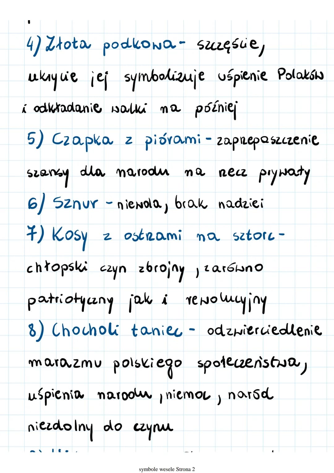 Symbole w Weselu"
1) Chochor - stagnacja polskiego
narodu, niezdolność do czynu.
2) Rōza ukryta
~ Chochole-
jest ukryta, poniewaz jest szans