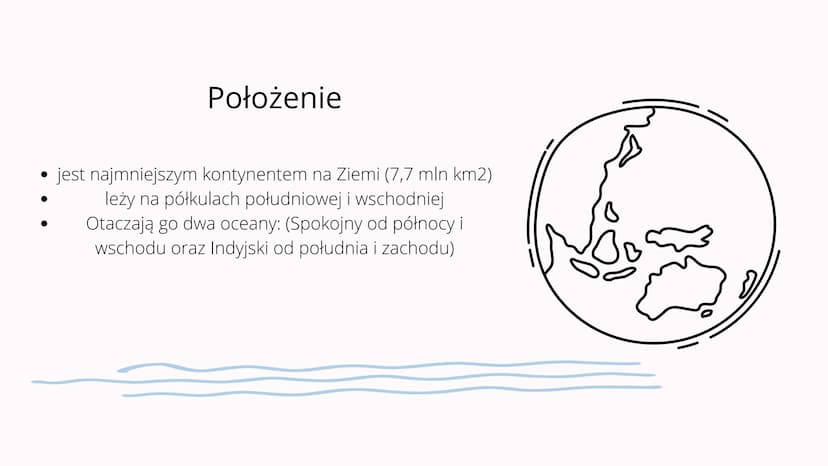 Środowisko
przyrodnicze Australii i
Oceanii Położenie
• jest najmniejszym kontynentem na Ziemi (7,7 mln km2)
leży na półkulach południowej i
