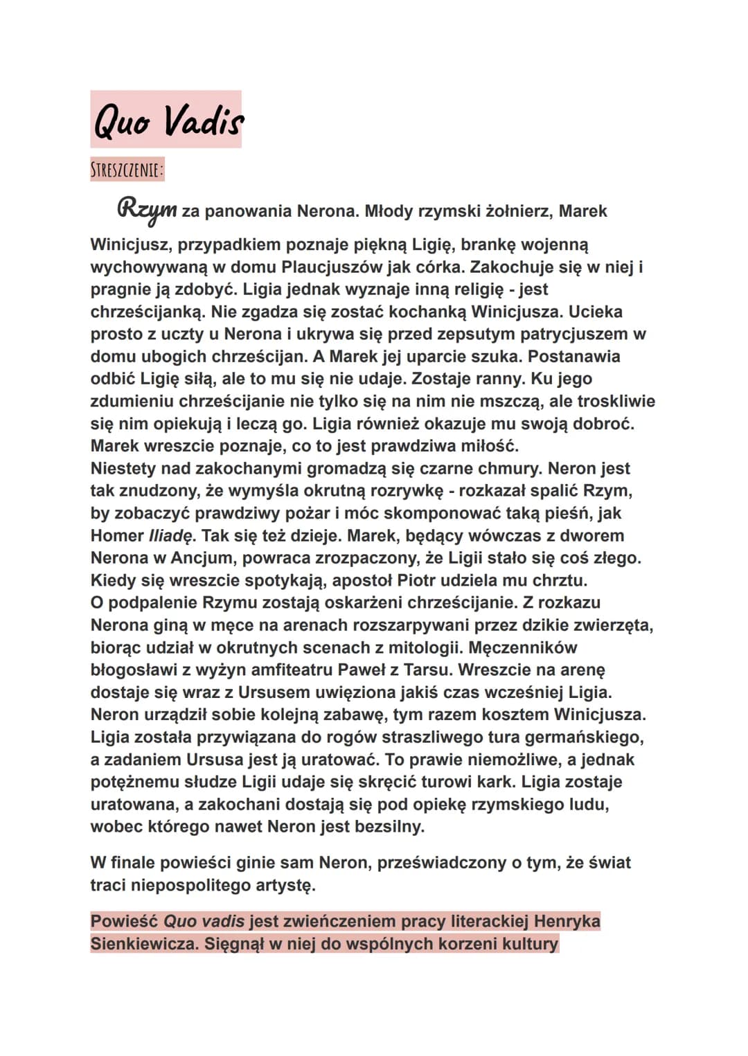 Quo Vadis
STRESZCZENIE:
Rzym
za panowania Nerona. Młody rzymski żołnierz, Marek
Winicjusz, przypadkiem poznaje piękną Ligię, brankę wojenną

