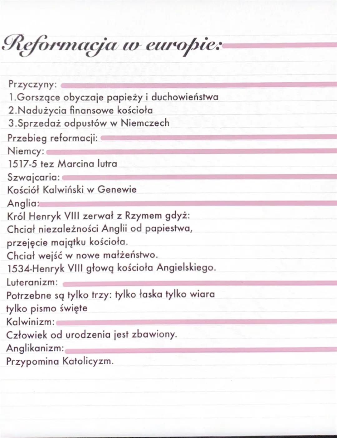 Reformacja w europie
Przyczyny:
1.Gorszące obyczaje papieży i duchowieństwa
2.Nadużycia finansowe kościoła
3.Sprzedaż odpustów w Niemczech
P