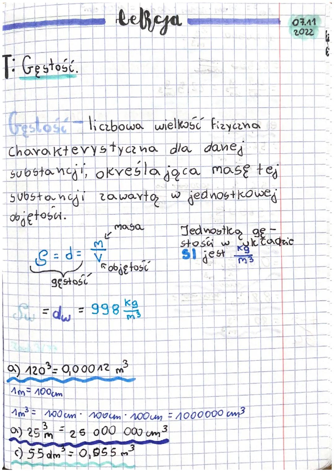 T: Gęstość.
Geslość liczbowa wielkość fizyczna
Charakterystyczna dla danej
substancji, określająca masę tej
substancji zawartą.
w jednostkow
