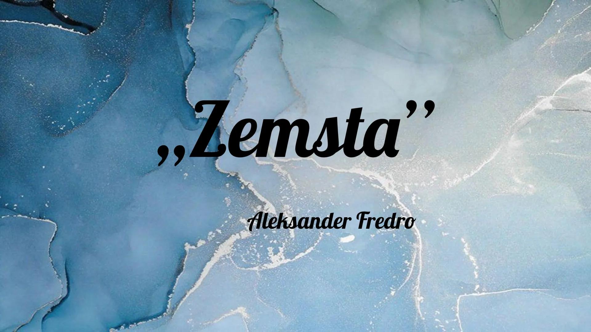 ,,Zemsta"
99
Aleksander Fredro Geneza utworu
Inspirowana była dokumentem znalezionym
przez Fredrę na zamku Kamieniec w Odrzykoniu,
Bibloteme