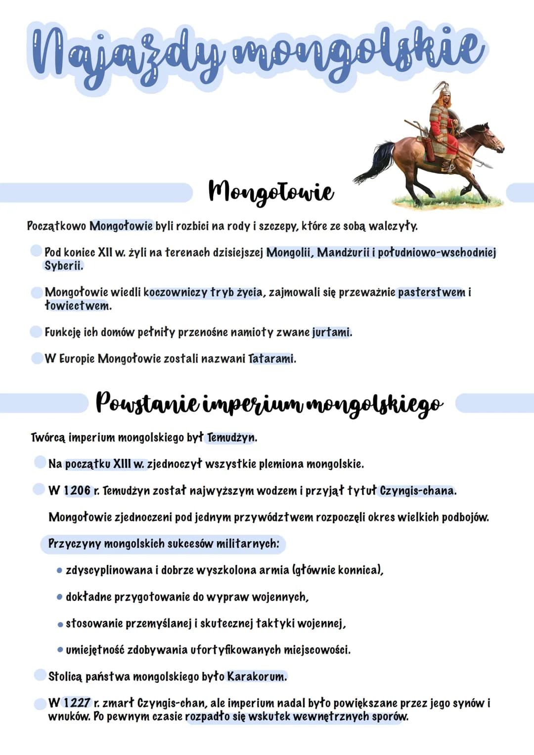 Najazdy mongolskie
Mongotowie
Początkowo Mongołowie byli rozbici na rody i szczepy, które ze sobą walczyły.
Pod koniec XII w. zyli na terena