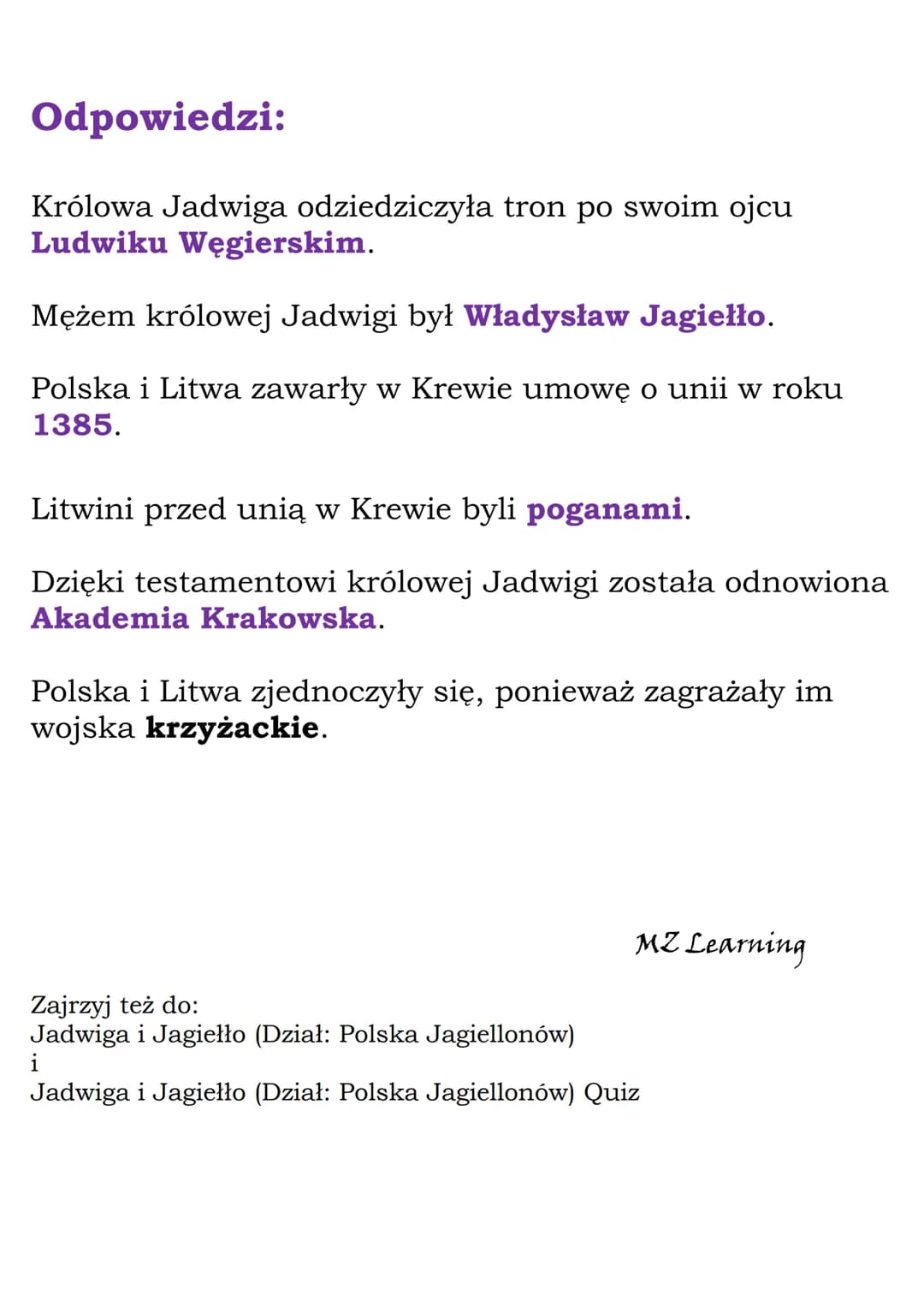 Jadwiga i Jagiełło
(Dział: Polska Jagiellonów)
Quiz
Pytania:
Królowa Jadwiga odziedziczyła tron po swoim ojcu
Bolesławie Chrobrym.
Ludwiku W
