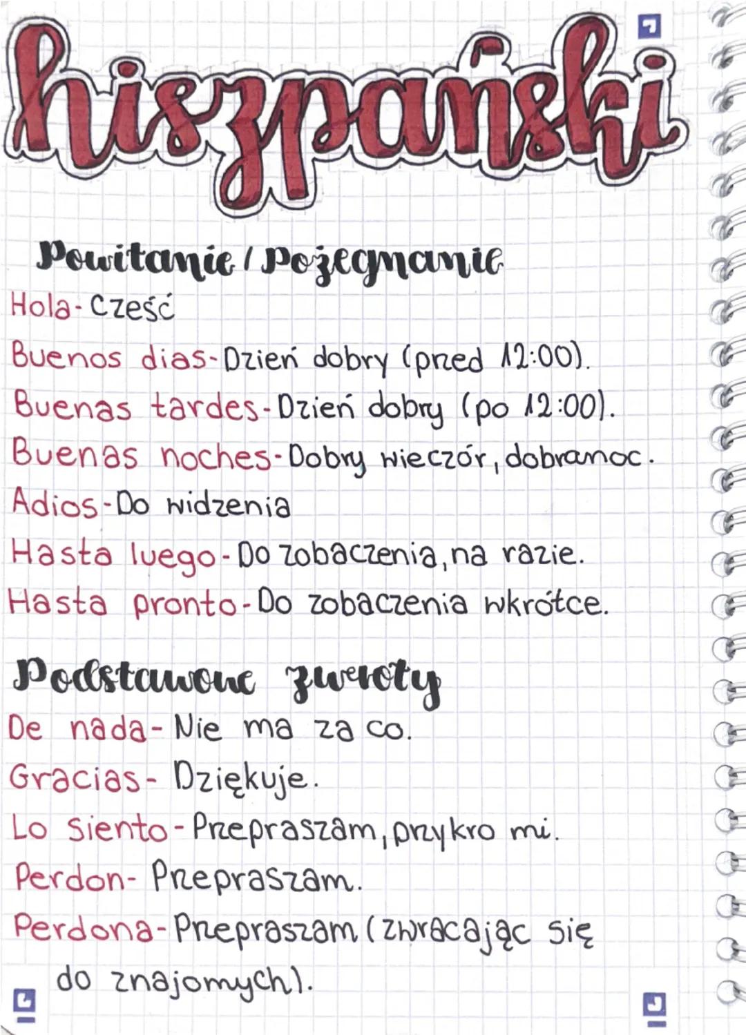--- OCR Start ---
hiszpański
Powitanie/Pożegnanie
Hola-Cześć
Buenos dias-Dzień dobry (pred 12:00).
Buenas tardes-Dzień dobry (po 12:00).
Bue