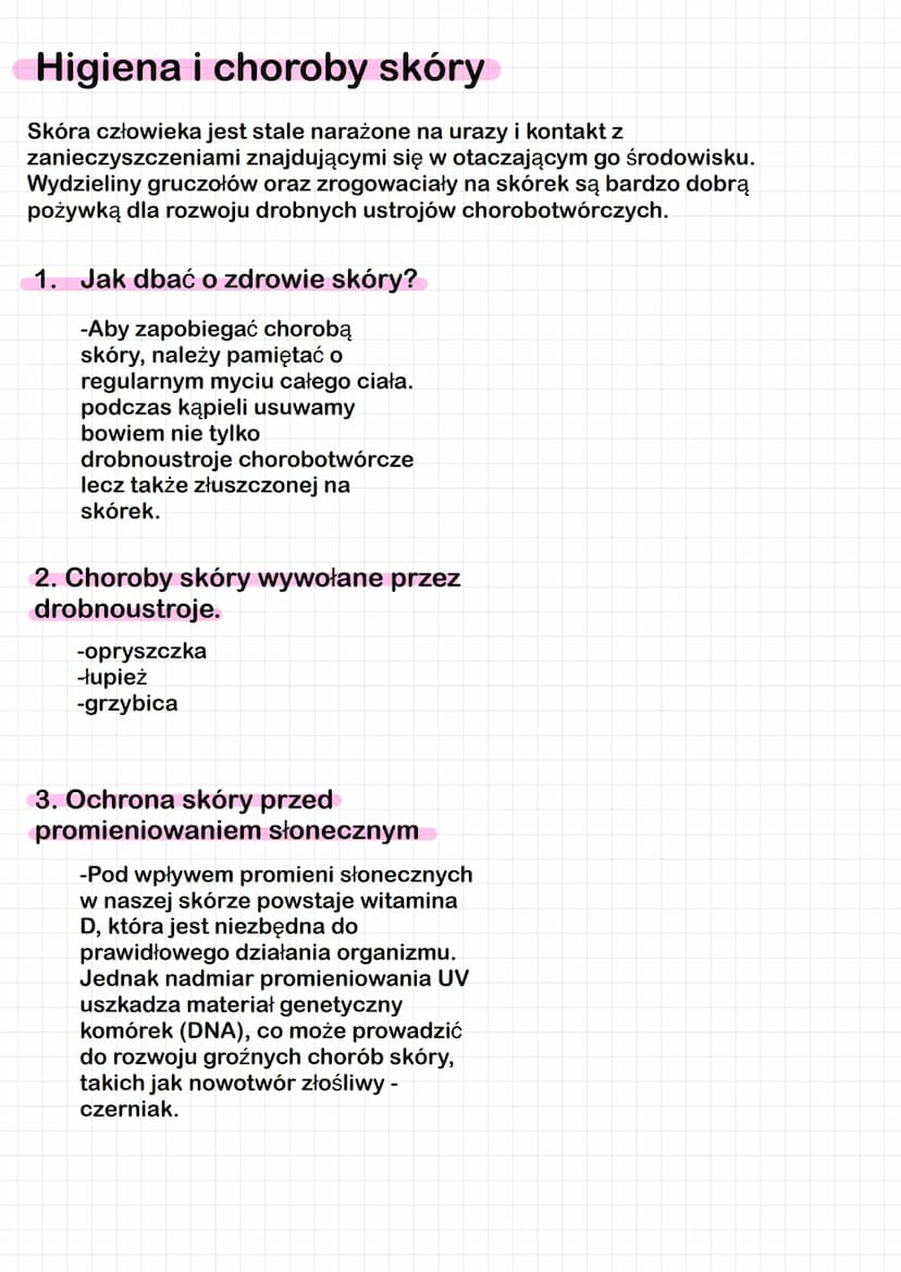 Higiena i choroby skóry
Skóra człowieka jest stale narażone na urazy i kontakt z
zanieczyszczeniami znajdującymi się w otaczającym go środow
