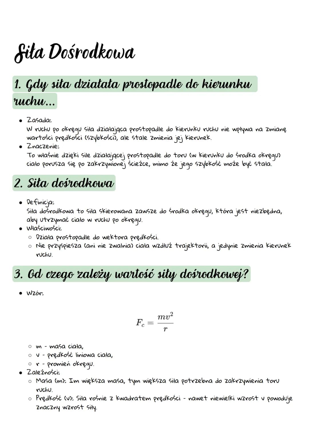 --- OCR Start ---
Siła Dośrodkowa
1. Gdy siła działata prostopadle do kierunku
ruchu...
• Zasada:
W ruchu po okręgu siła działająca prostopa