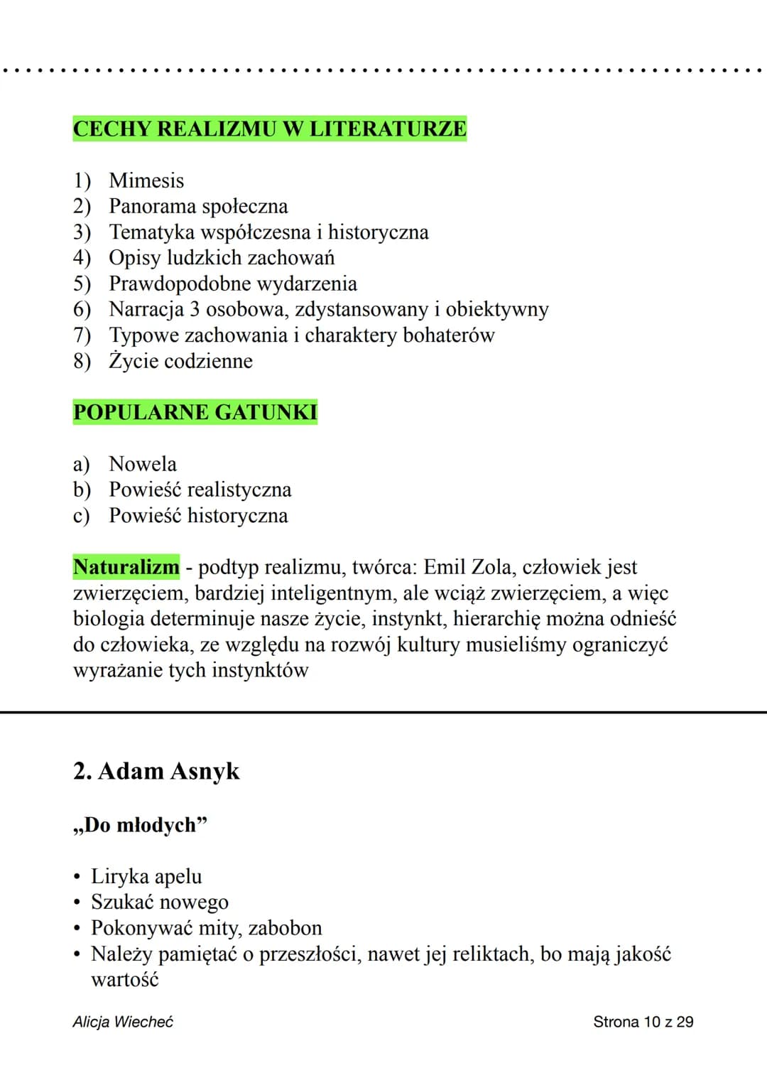 CECHY REALIZMU W LITERATURZE
1) Mimesis
2) Panorama społeczna
3) Tematyka współczesna i historyczna
4) Opisy ludzkich zachowań
5) Prawdopodo