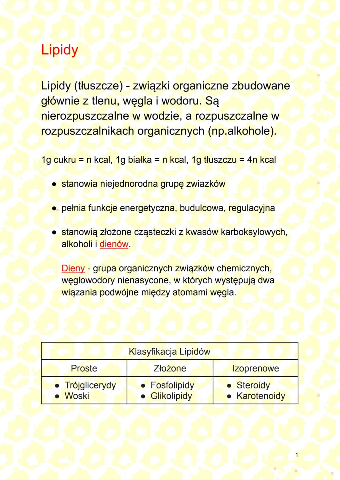 Lipidy
Lipidy (tłuszcze) - związki organiczne zbudowane
głównie z tlenu, węgla i wodoru. Są
nierozpuszczalne w wodzie, a rozpuszczalne w
roz
