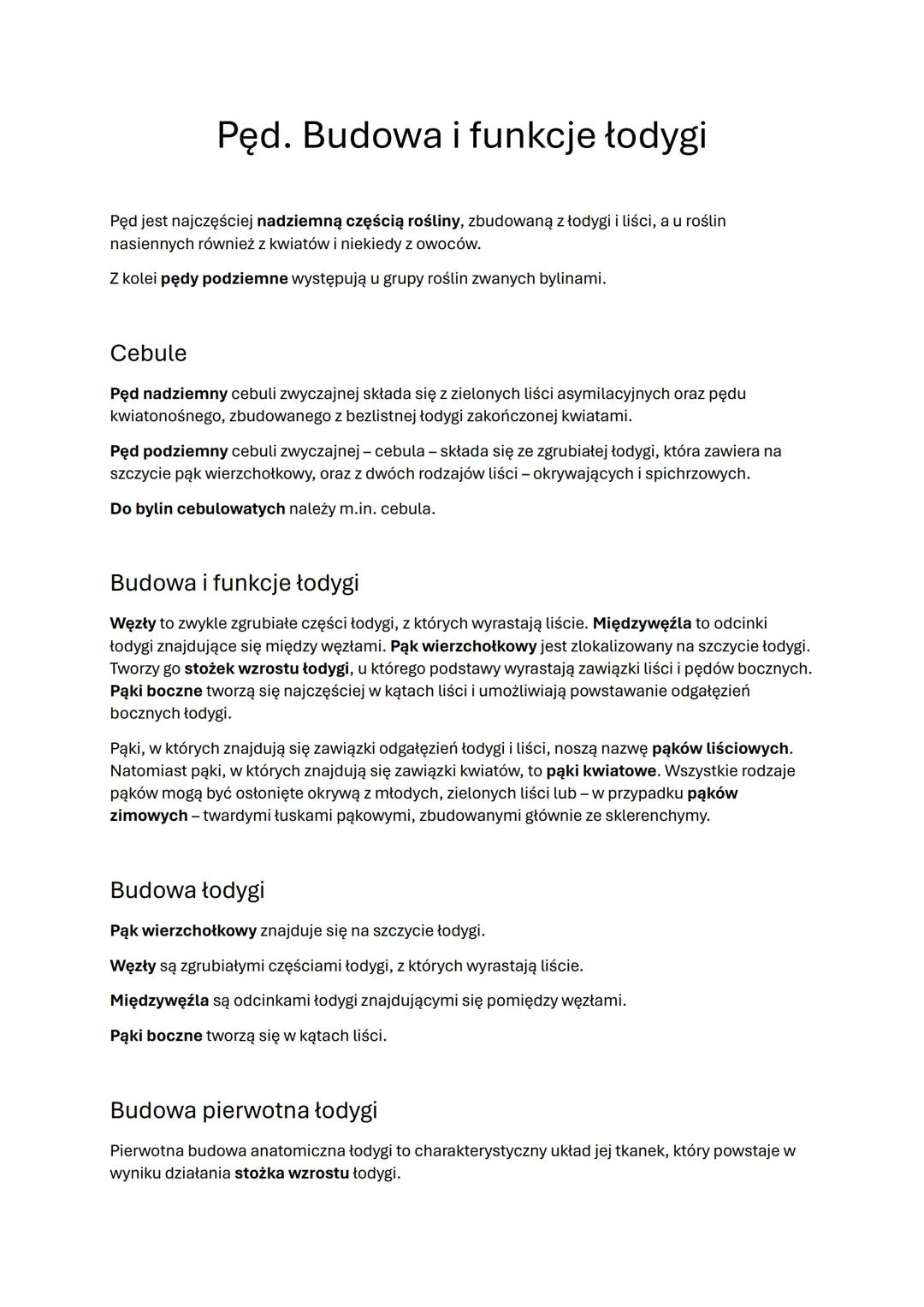 # Pęd. Budowa i funkcje łodygi

Pęd jest najczęściej nadziemną częścią rośliny, zbudowaną z łodygi i liści, a u roślin
nasiennych również z 