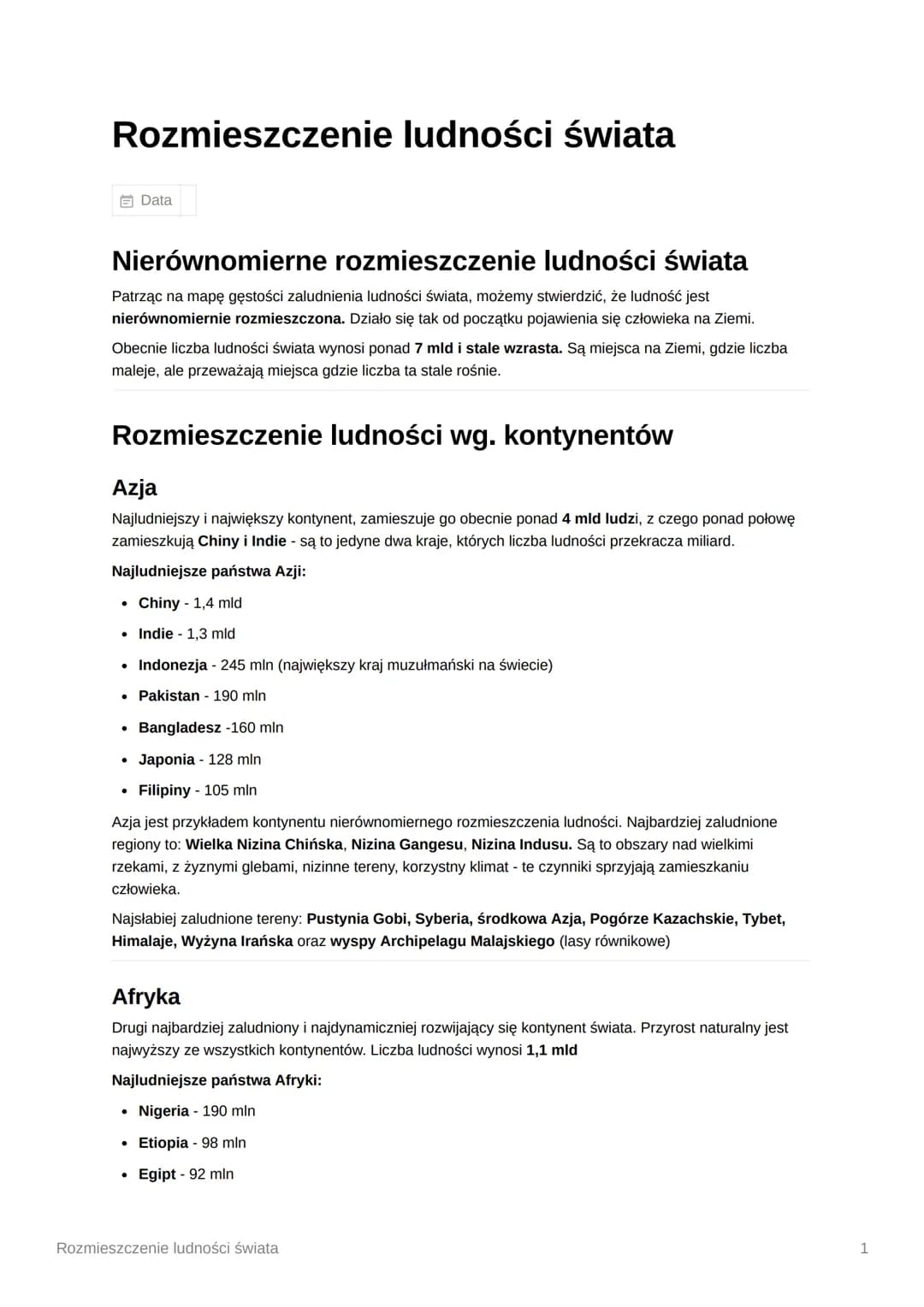 Rozmieszczenie ludności świata
Data
Nierównomierne rozmieszczenie ludności świata
Patrząc na mapę gęstości zaludnienia ludności świata, może