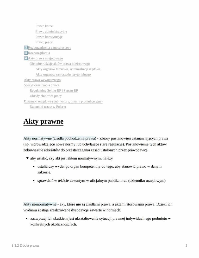 O
3.3.2 Źródła prawa
Akty prawne
Akty nienormatywne:
Akty prawne w Polsce
Akty stanowienia prawa (normatywne, źródła prawa)
Akty stosowania 