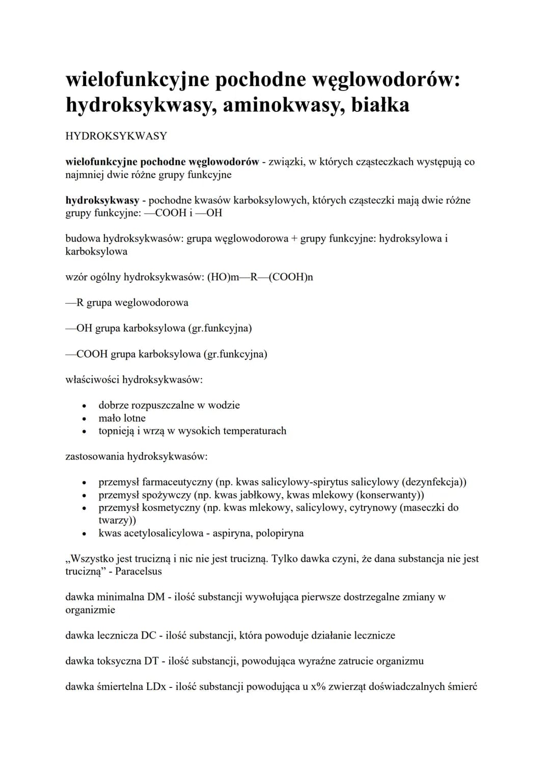 wielofunkcyjne pochodne węglowodorów:
hydroksykwasy, aminokwasy, białka
HYDROKSYKWASY
wielofunkcyjne pochodne węglowodorów - związki, w któr