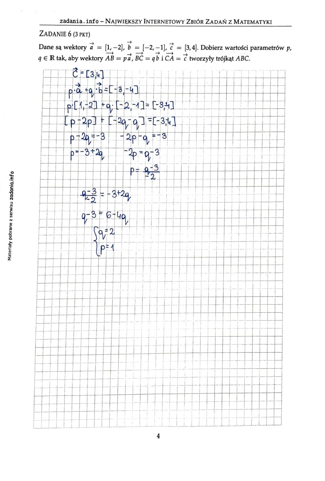 Materiały pobrane z serwisu zadania.info
zadania.info - Największy INTERNETOWY ZBIÓR ZADAŃ Z MATEMATYKI
Zadania zamknięte
ZADANIE 1 (1 PKT)
