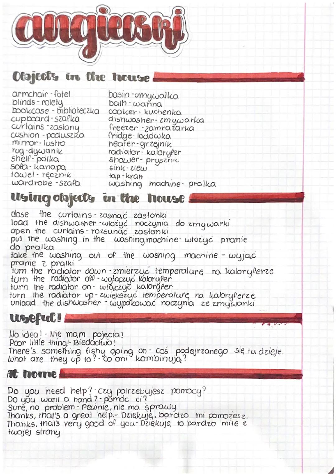 aungiesla
ishi
Olajects in the house
armchair-fotel
blinds -rolety
bookcase -biblioteczka
Cupboard-szafka
Curtains -zastony
Cushion -poduszk